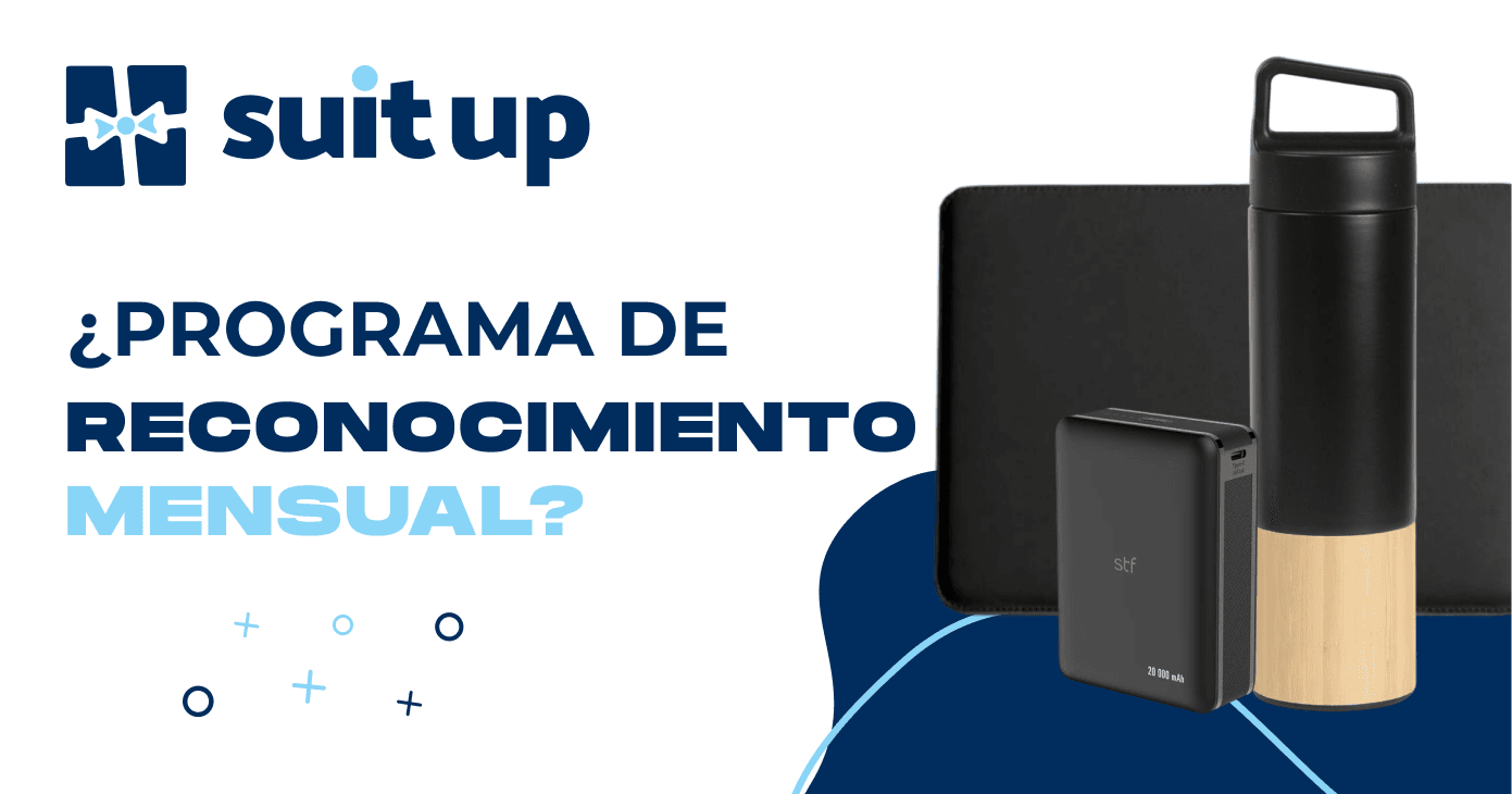 suit up ¿PROGRAMA DE RECONOCIMIENTO MENSUAL? 
