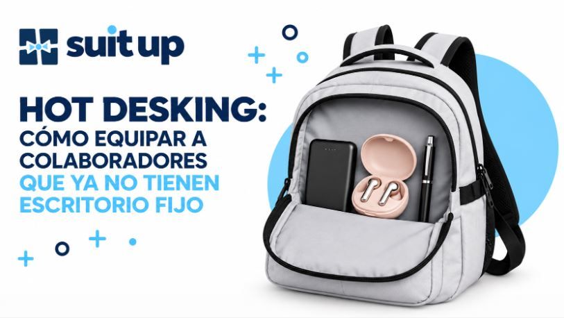 Hot Desking Cómo Equipar A Colaboradores Que Ya No Tienen Escritorio Fijo.JPG